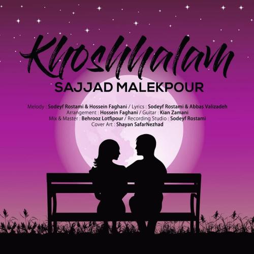 دانلود آهنگ خوشحالم سجاد ملکپور